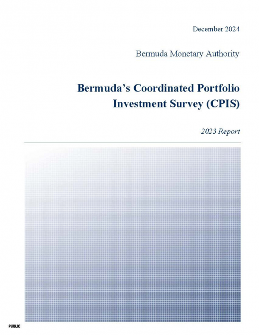 Bermuda’s Coordinated Portfolio Investment Survey (CPIS) - 2023 Report